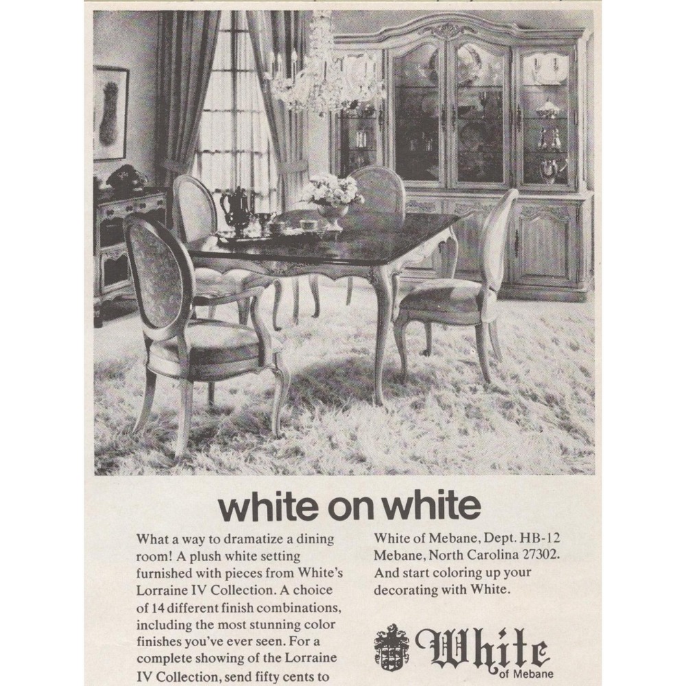 White of Mebane Lorraine IV Dining Room Decor Mebane NC Vintage Print Ad 1970